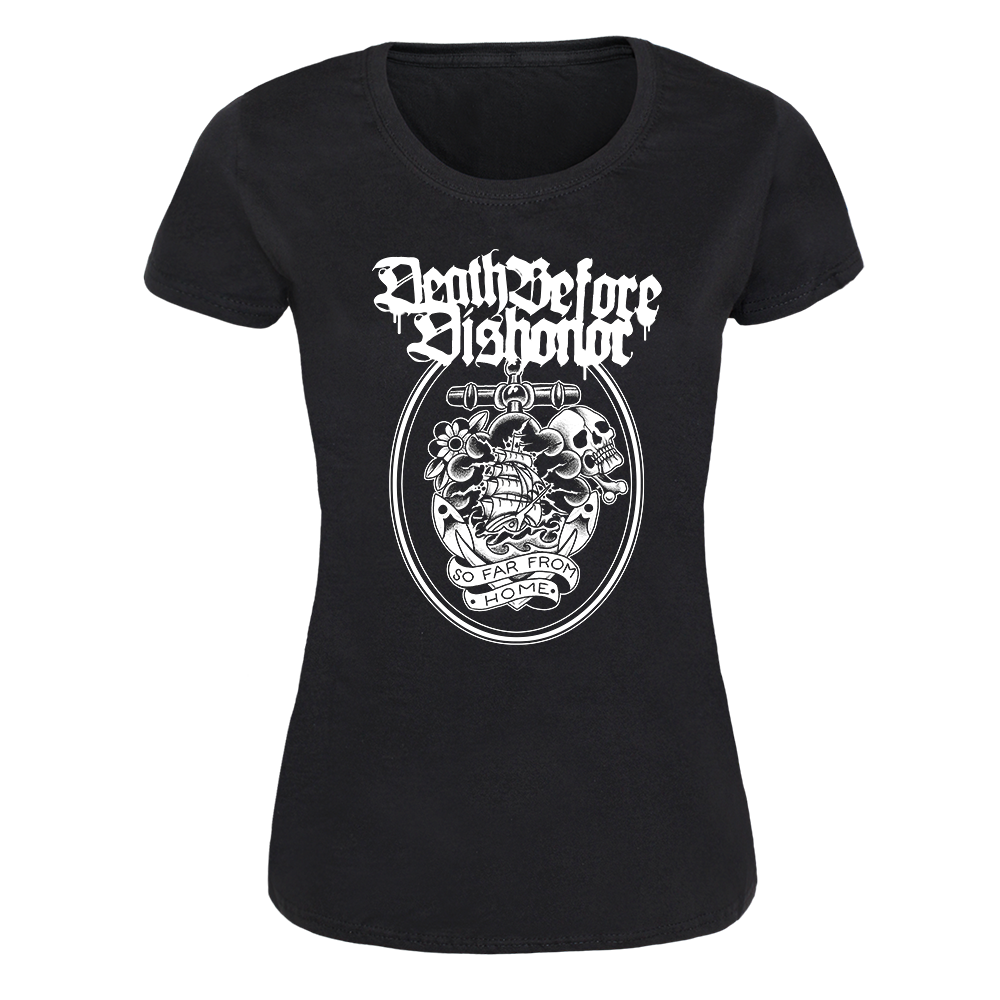 Death Before Dishonor "Far from Home" Girly Shirt
