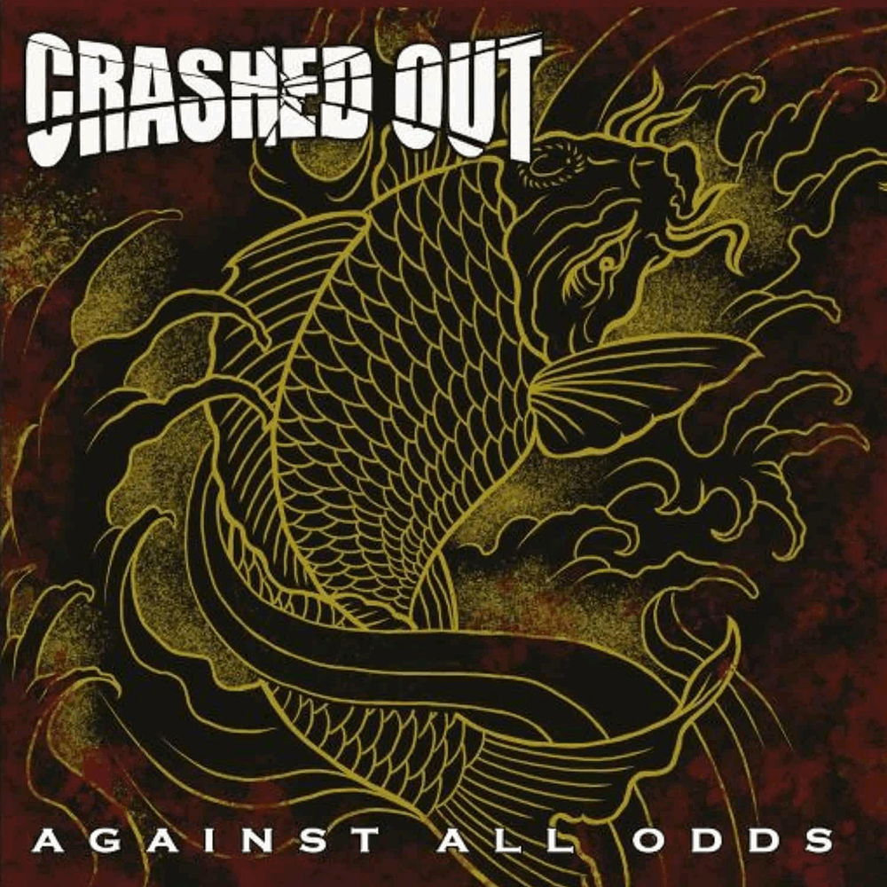 Crashed Out "Against all Odds" LP (lim. black)