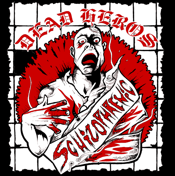 Dead Heros "Schizophrenic" EP (lim. 250)