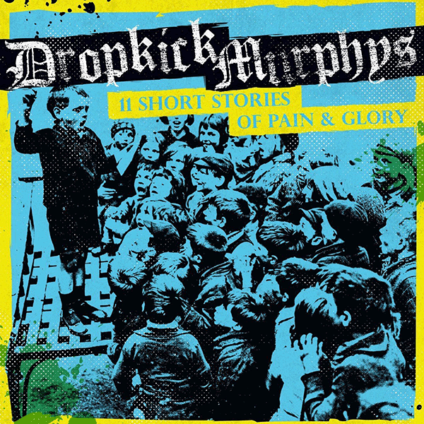 Dropkick Murphys "11 short stories of pain & glory" CD