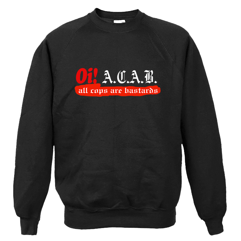 Oi! A.C.A.B. - Sweatshirt