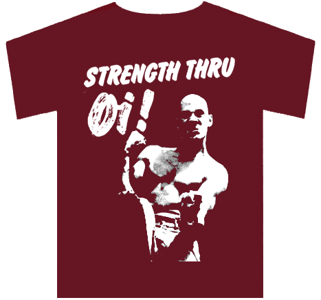 Strength thru Oi!  T-Shirt