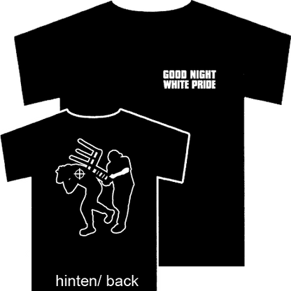 Good Night White Pride (4) - TShirt