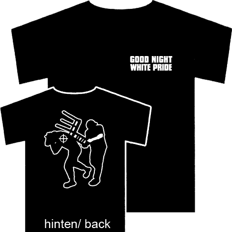 Good Night White Pride (4) - TShirt