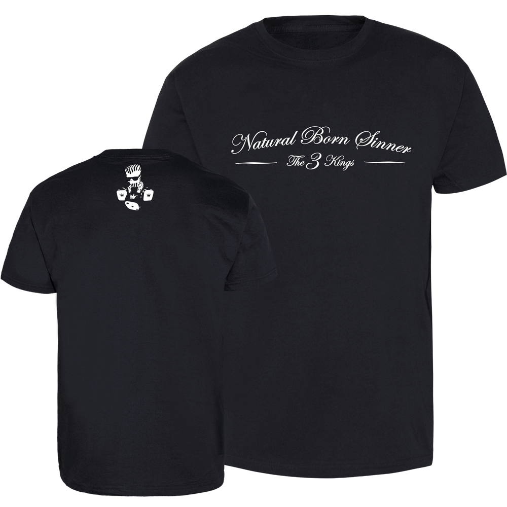 3 Kings,The  "Natural Born Sinner" T-Shirt