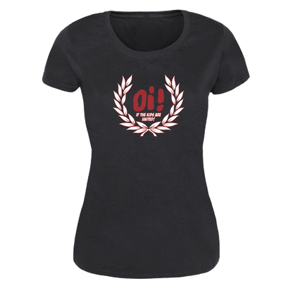 Oi! if the Kids are united (Laurel) Girly Shirt