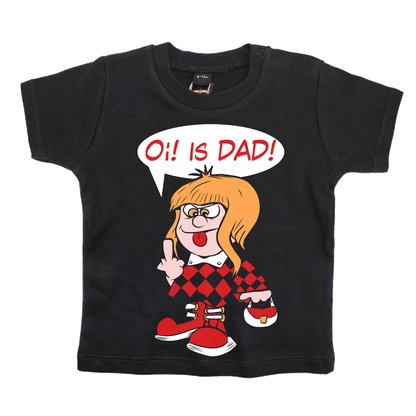 Oi! is DAD! Baby Shirt