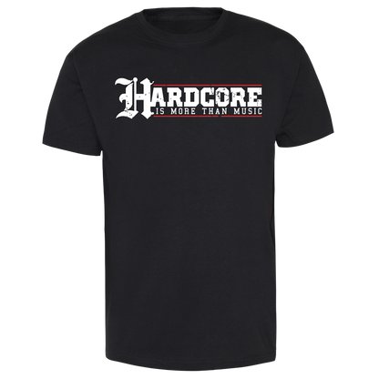 Hardcore "Is more than Music" T-Shirt