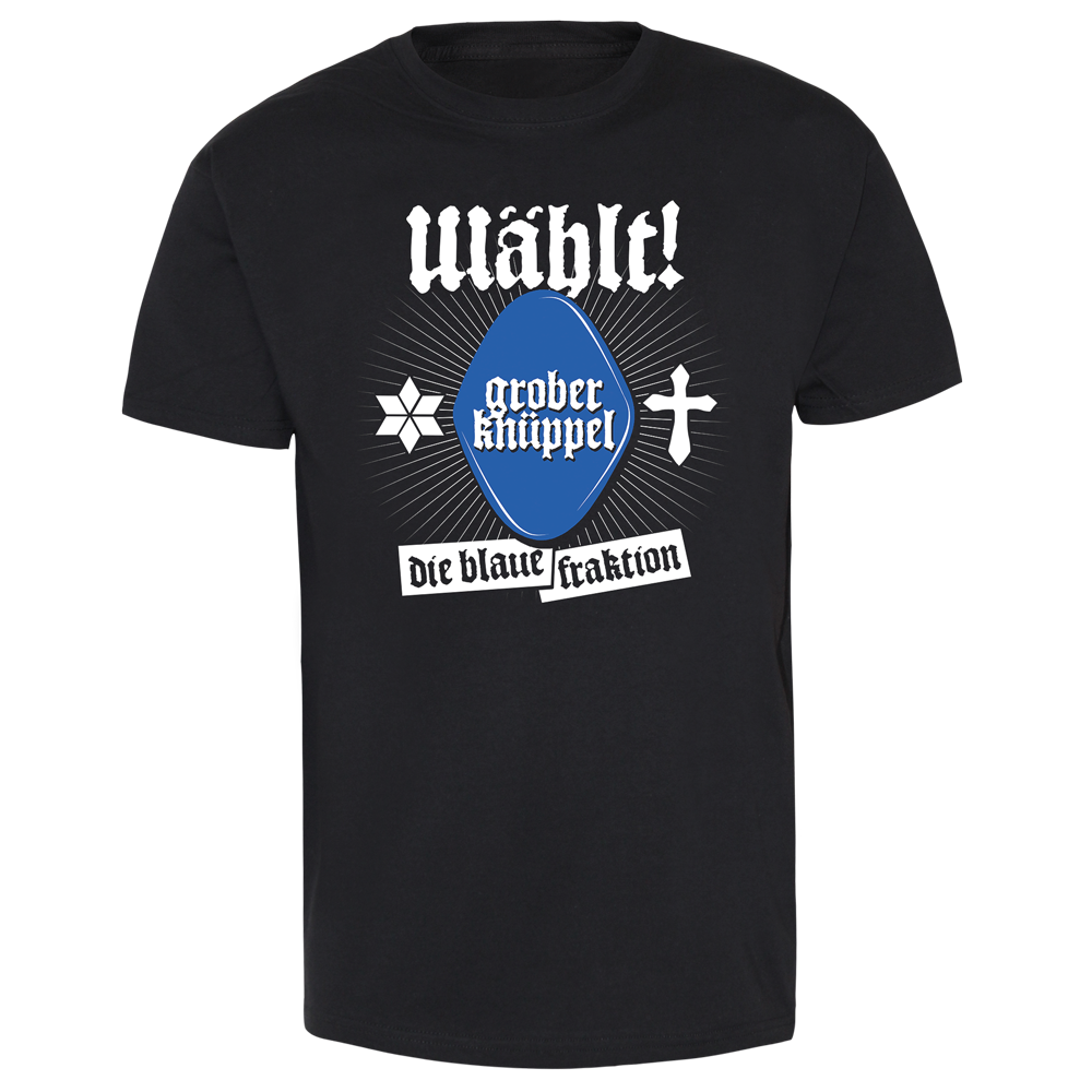 Grober Knüppel "Die blaue Fraktion"  T-Shirt