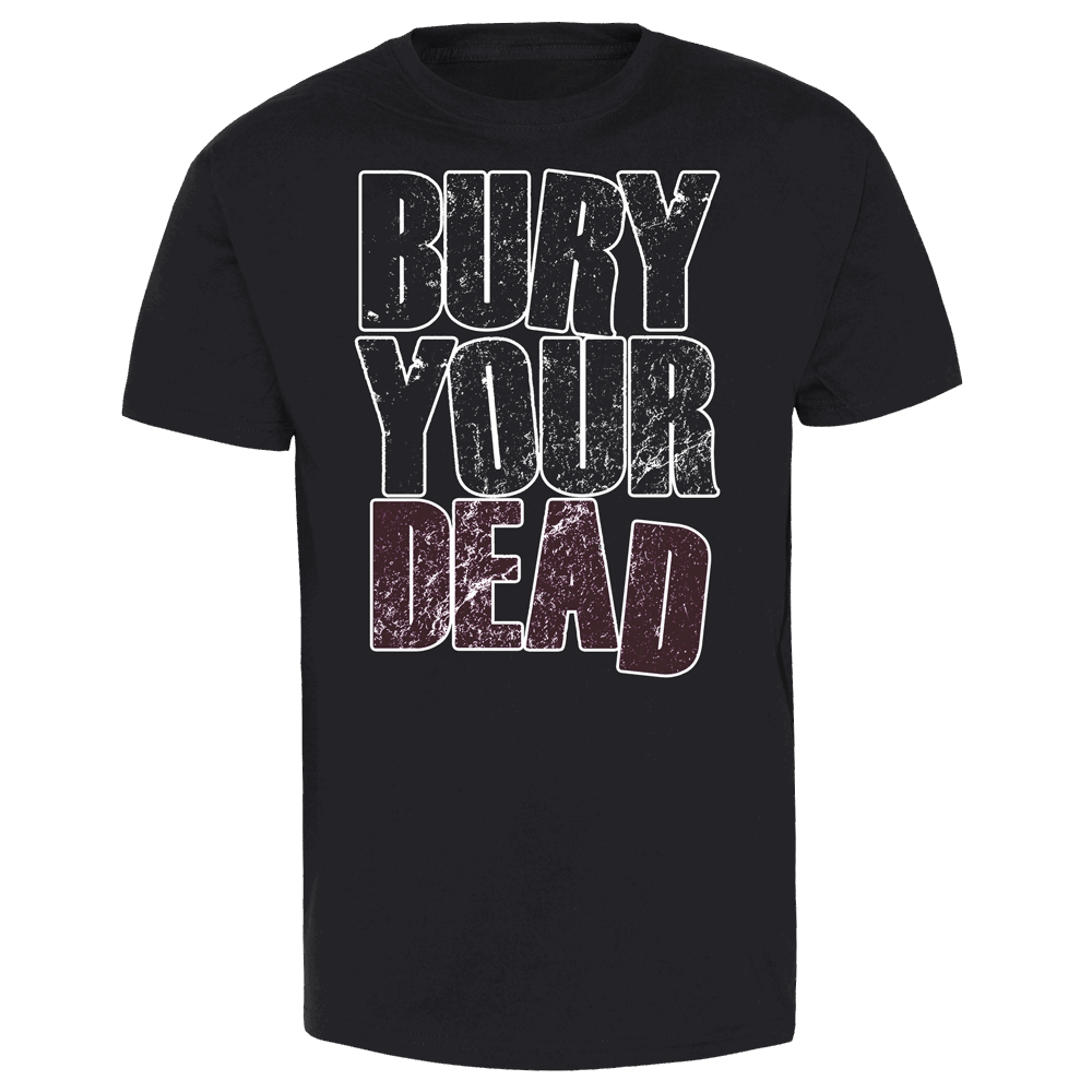 Bury Your Dead "Trust is so fucked" T-Shirt