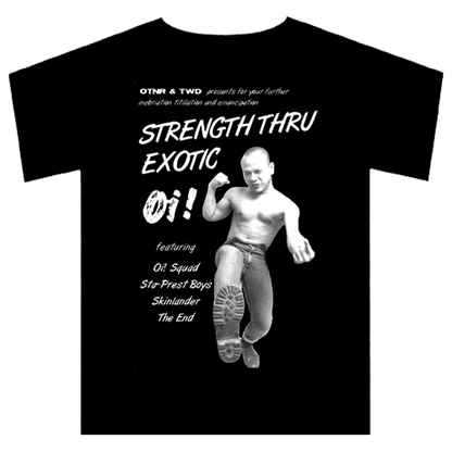 Strength thru Exotic Oi! T-Shirt