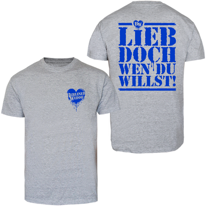 Berliner Weisse "Lieb doch wen du willst" T-Shirt - Spirit of the Streets