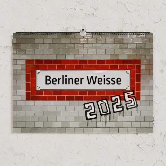 Berliner Weisse Kalender 2025 - Spirit of the Streets