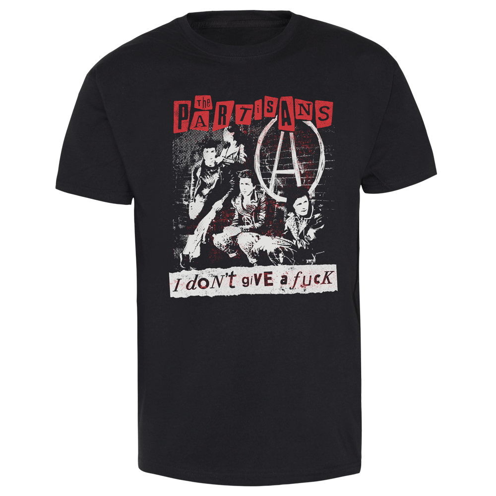 Partisans, The "I don't give a fuck" T-Shirt