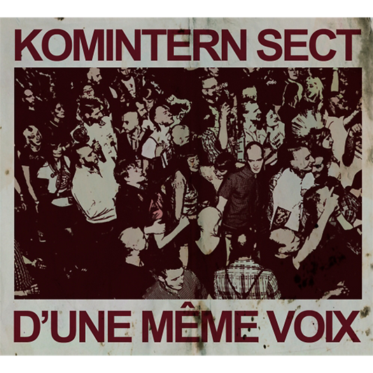 Komintern Sect "D´une Même Voix"  MCD (DigiPac) - Spirit of the Streets
