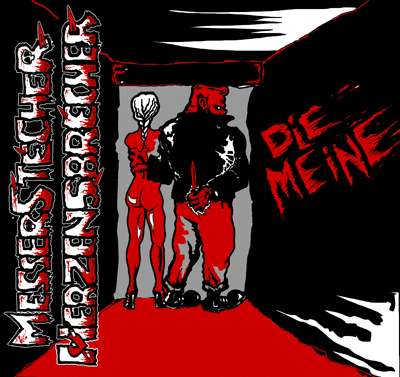 Messerstecher Herzensbrecher - Die Meine 7" (lim. 250, incl. Download Code)