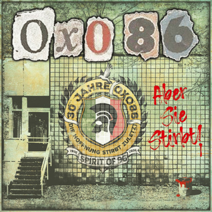 Oxo 86 "Die Hoffnung stirbt zuletzt ... aber sie stirbt!" LP (noir)