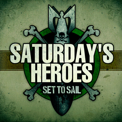 Saturdays Heroes - Set to sail CD (DigiPac)