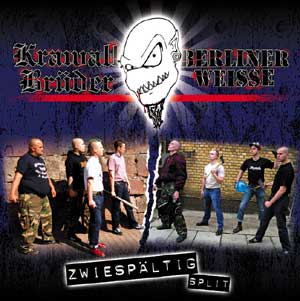 split Krawallbrüder / Berliner Weisse - Zwiespältig CD - Spirit of the Streets