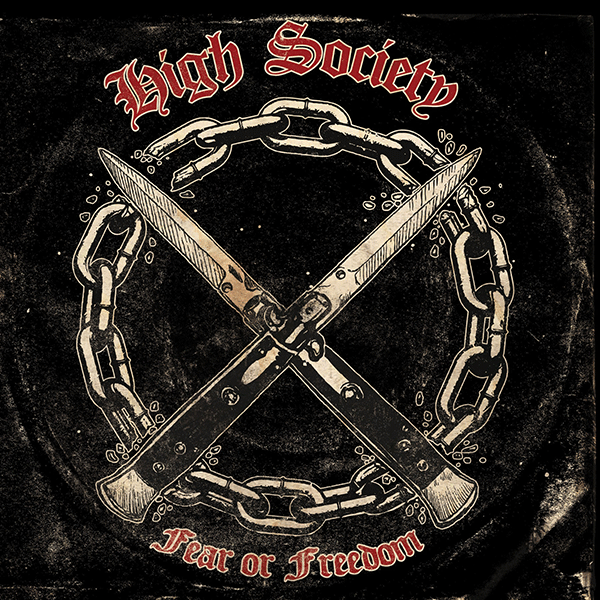 High Society "Fear or Freedom" CD (lim. 500, DigiPac) - Spirit of the Streets