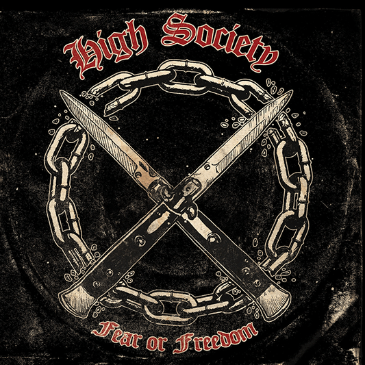 High Society "Fear or Freedom" CD (lim. 500, DigiPac) - Spirit of the Streets