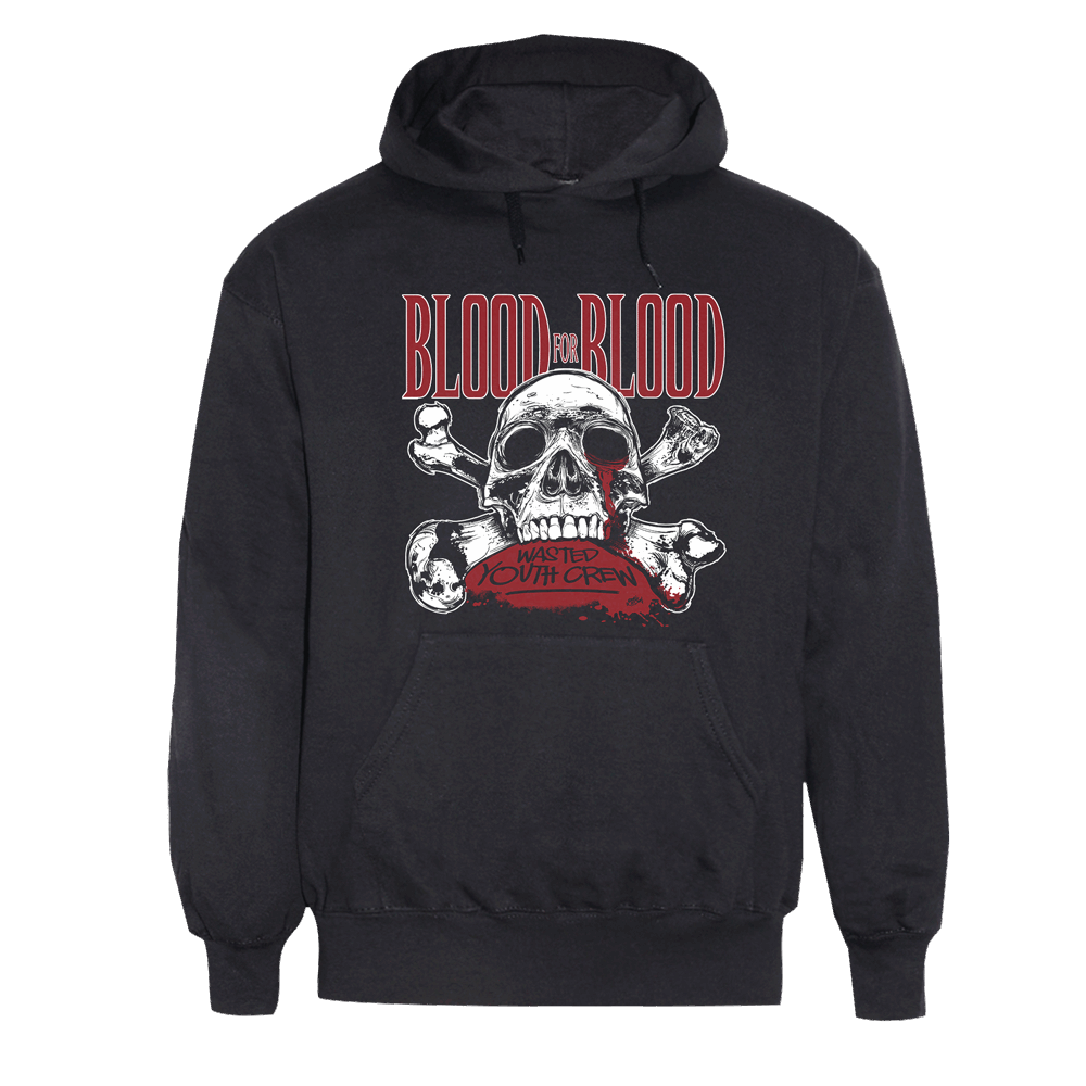 Blood For Blood "Wasted Youth Crew" Hoodie